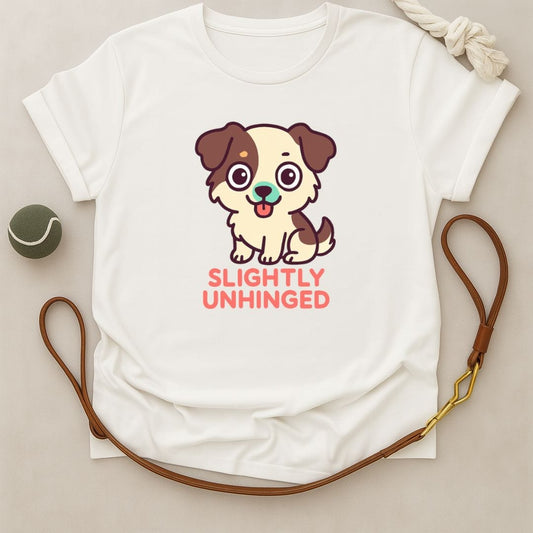 The Slightly Unhinged T-Shirt