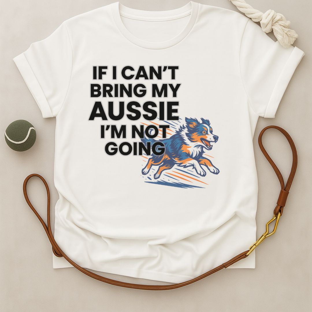 No Aussie, No Go T-Shirt