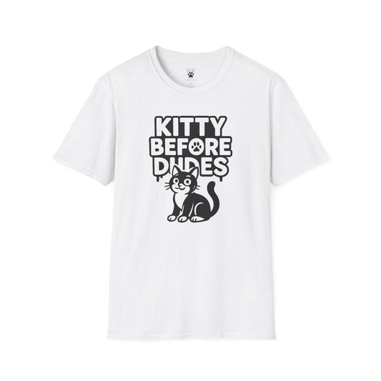 Kitty Before Dudes T-Shirt