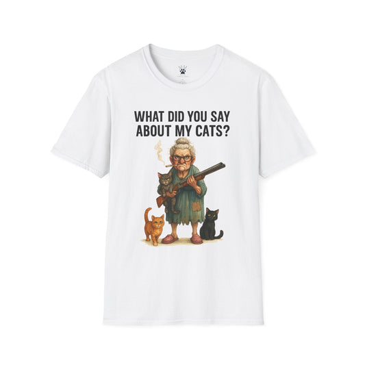 You Say What T-Shirt