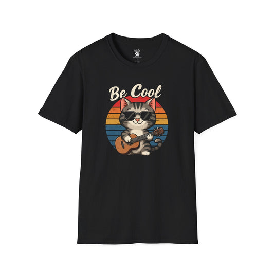 Be Cool T-Shirt