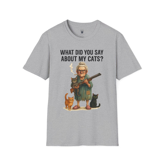 You Say What T-Shirt