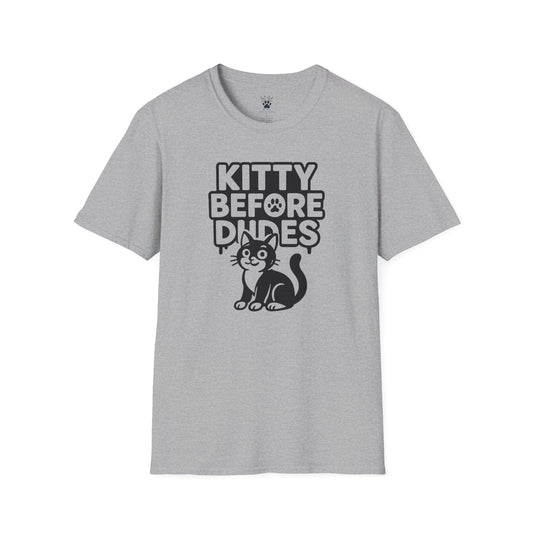 Kitty Before Dudes T-Shirt