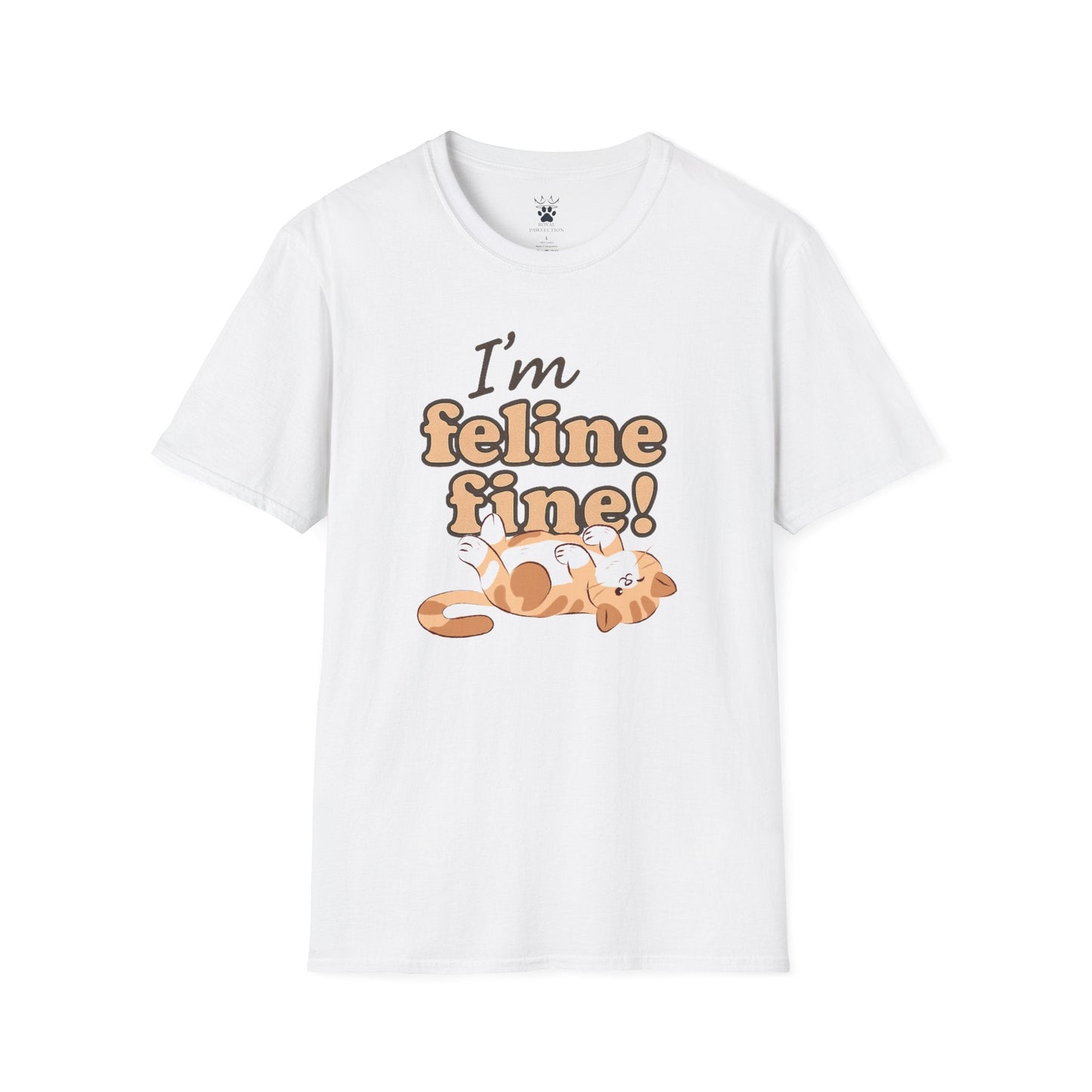 I'm Feline Fine T-Shirt