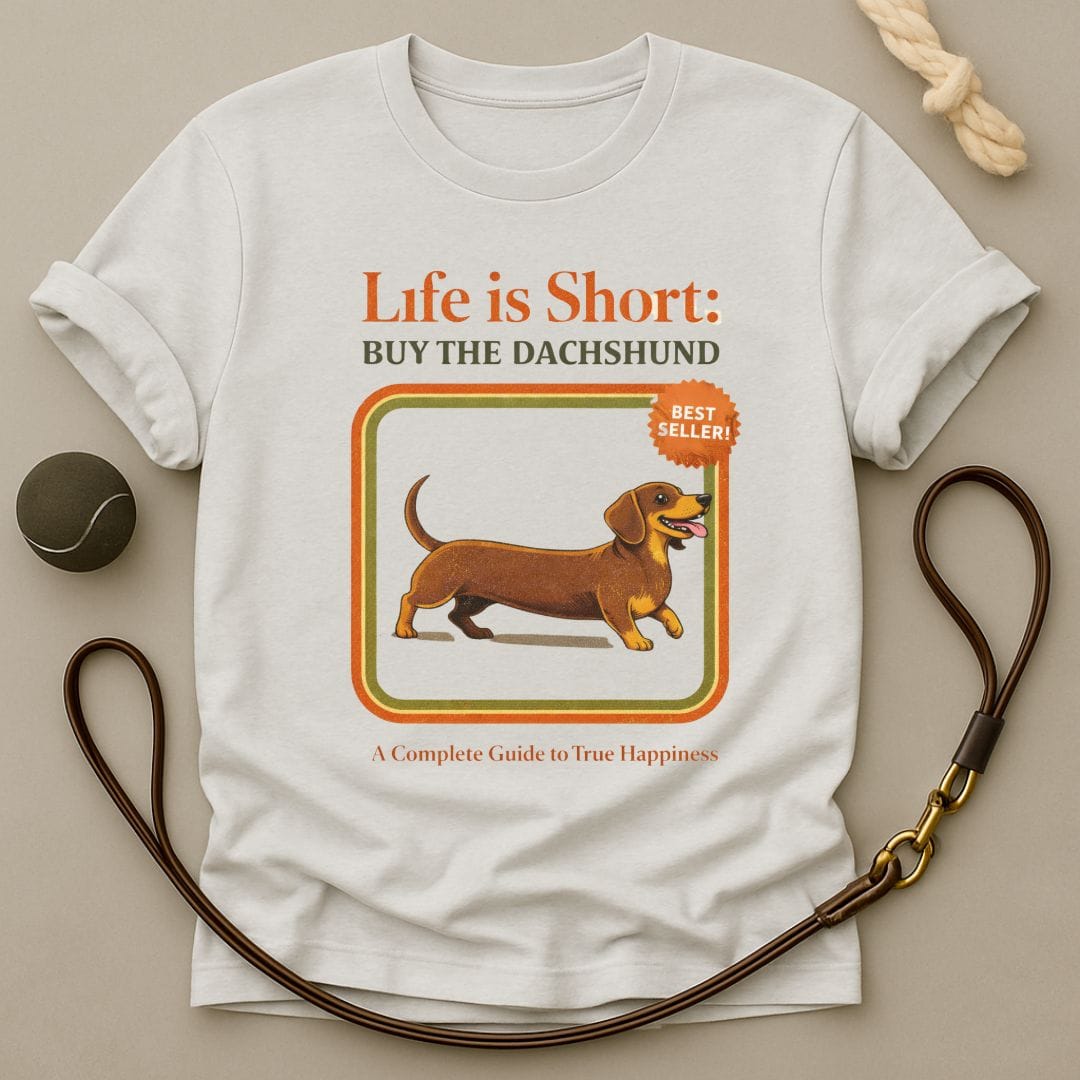 Short Dog, Big Life T-Shirt