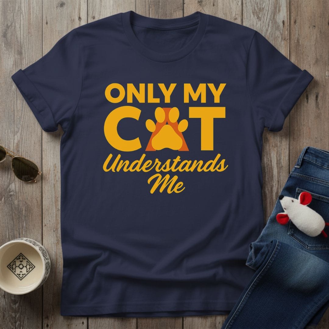 Only My Cat T-Shirt