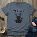 Meowt Calm T-Shirt