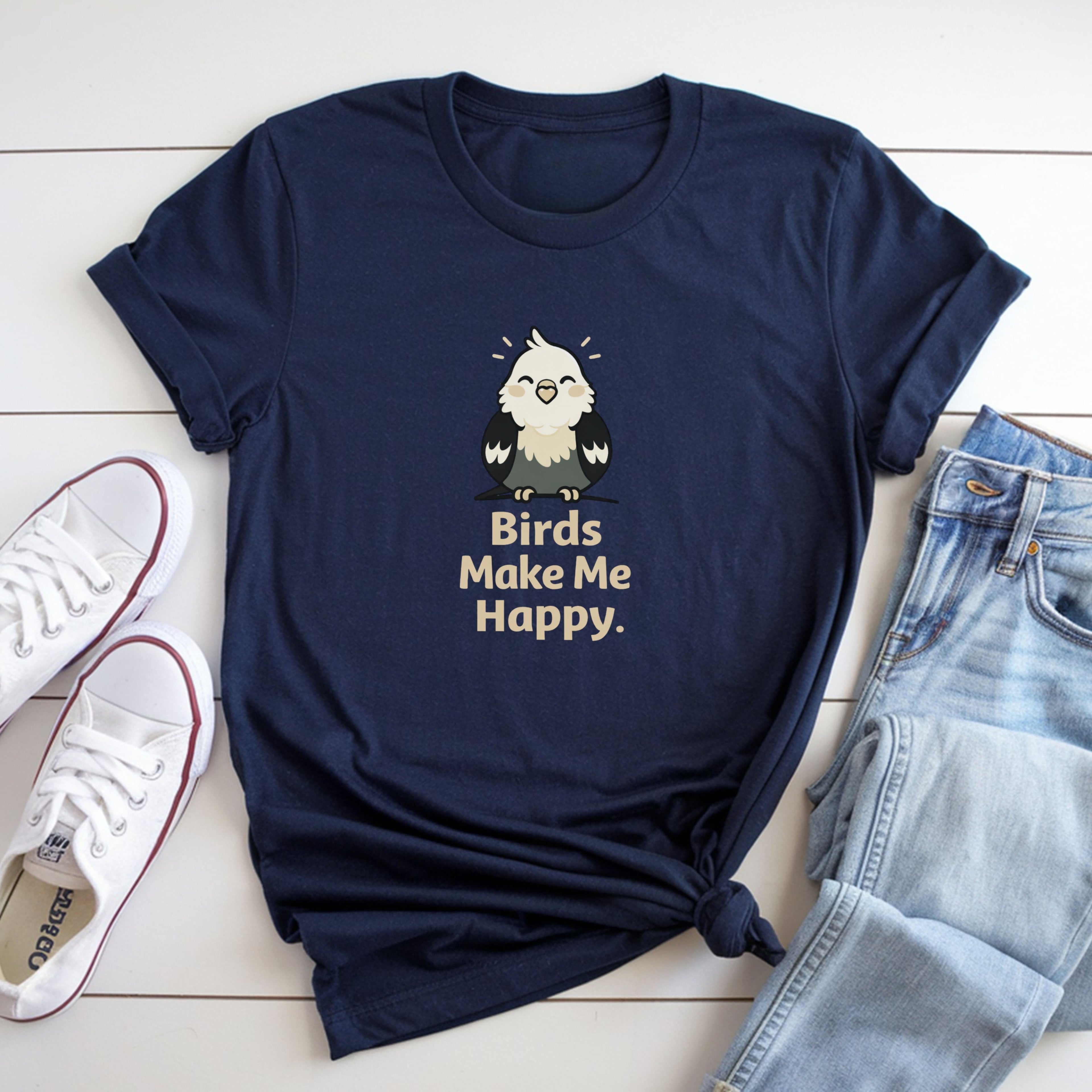 Birds Make Me Happy T-Shirt