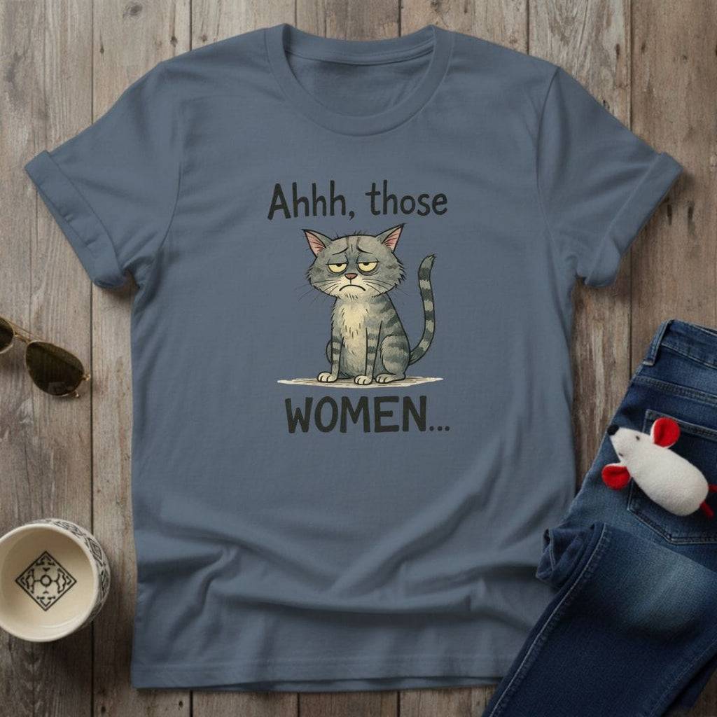 Those Women T-Shirt