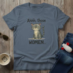 Those Women T-Shirt