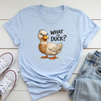 What The Duck T-Shirt