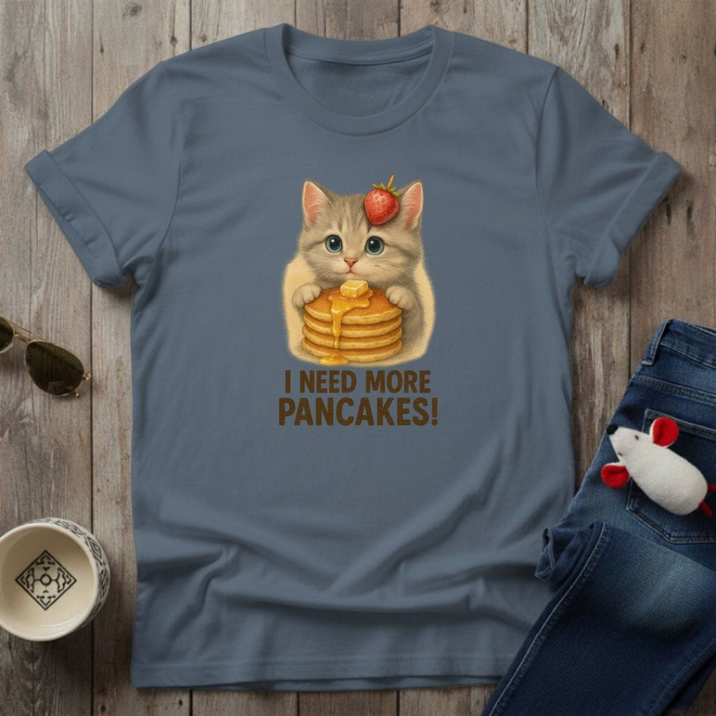 More Pancakes T-Shirt