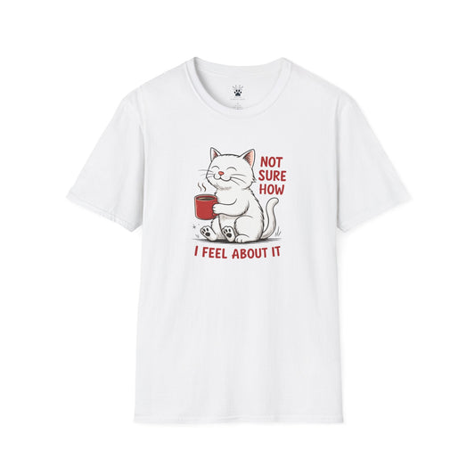 Not Sure T-Shirt