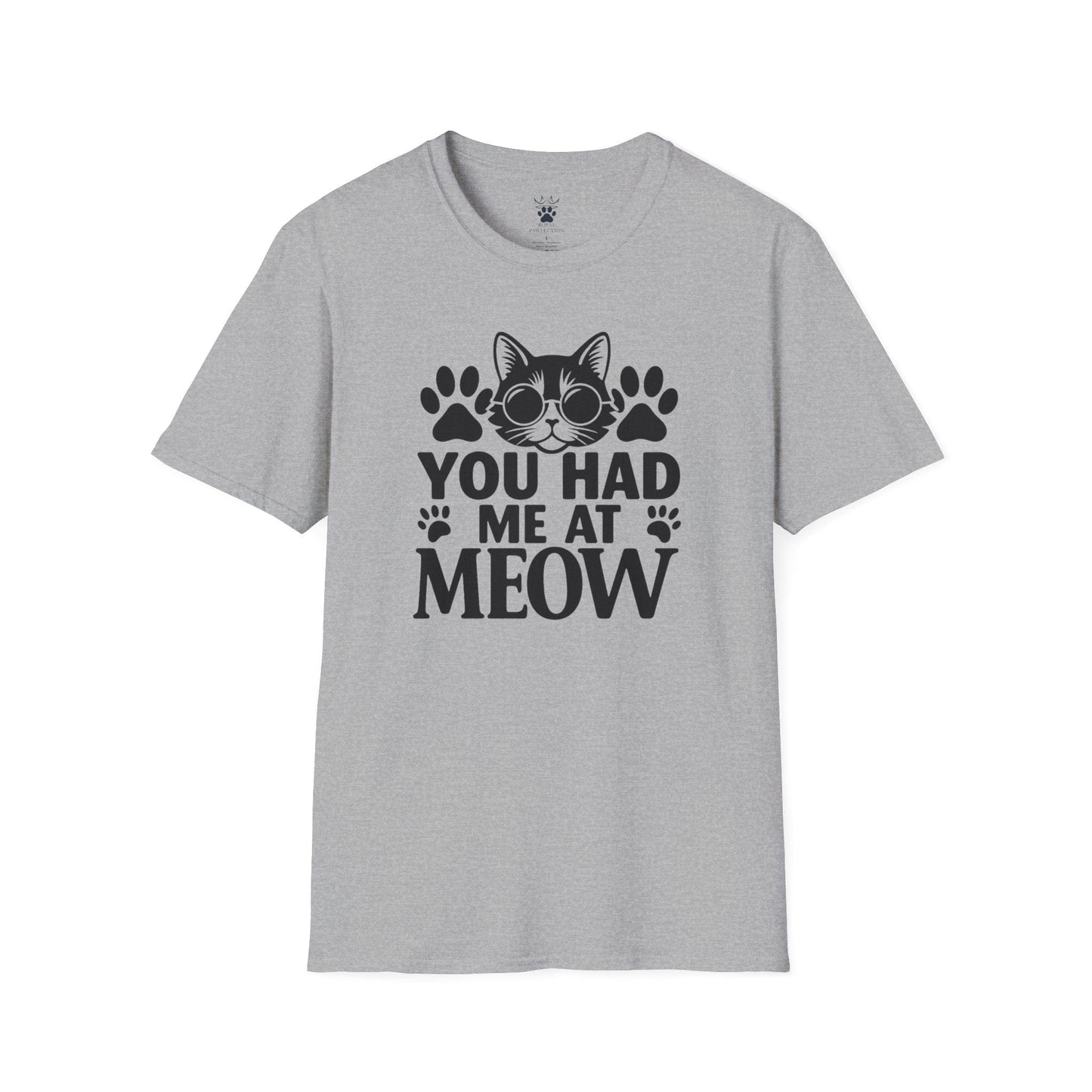 You Had Me At Meow T-Shirt
