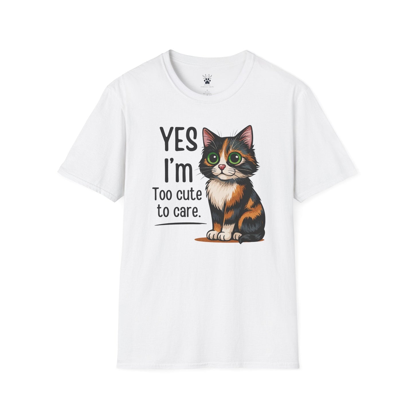 Too Cute To Care T-Shirt