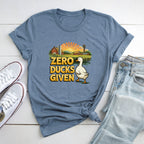 Zero Ducks Given T-Shirt
