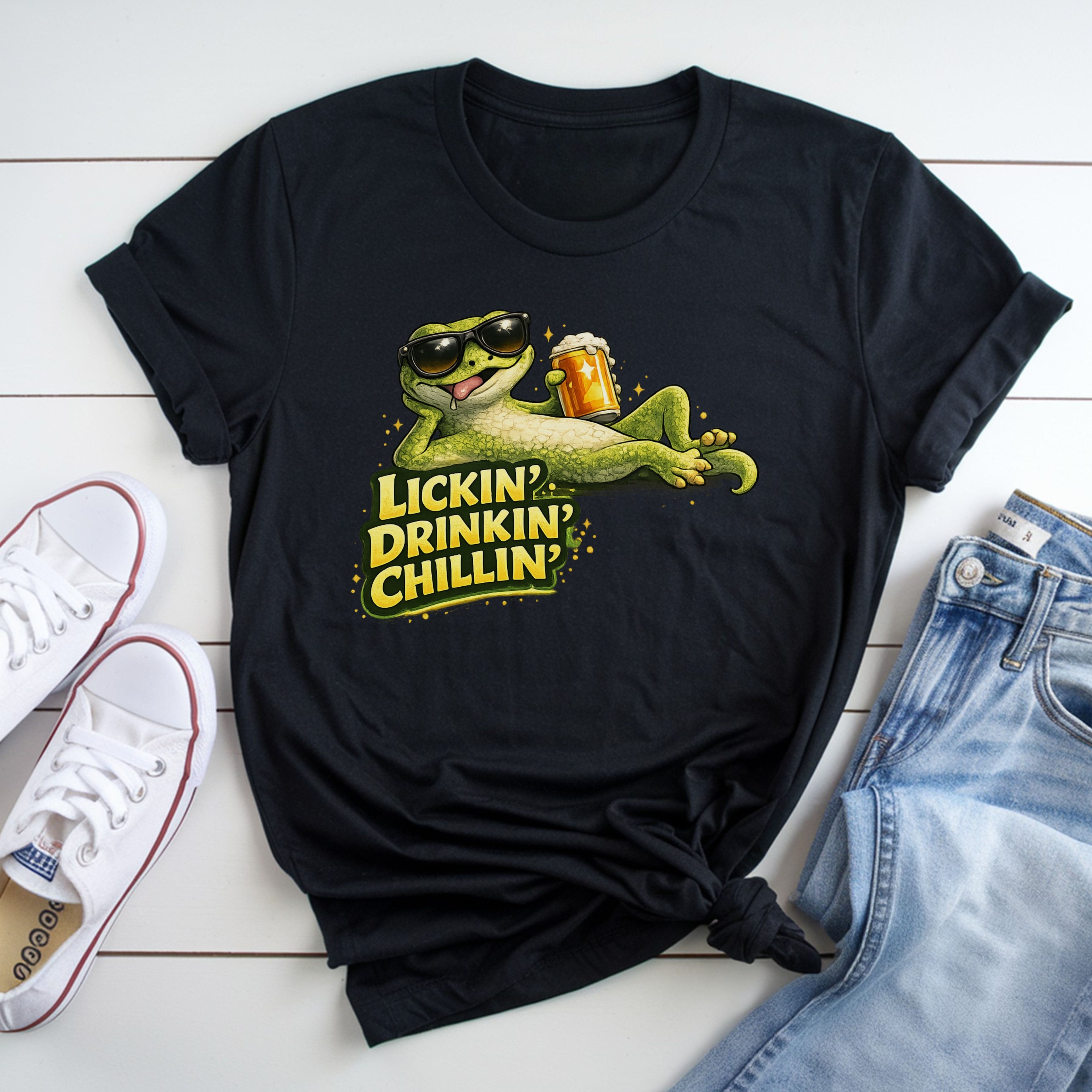Lickin', Drinkin', Chillin' T-Shirt