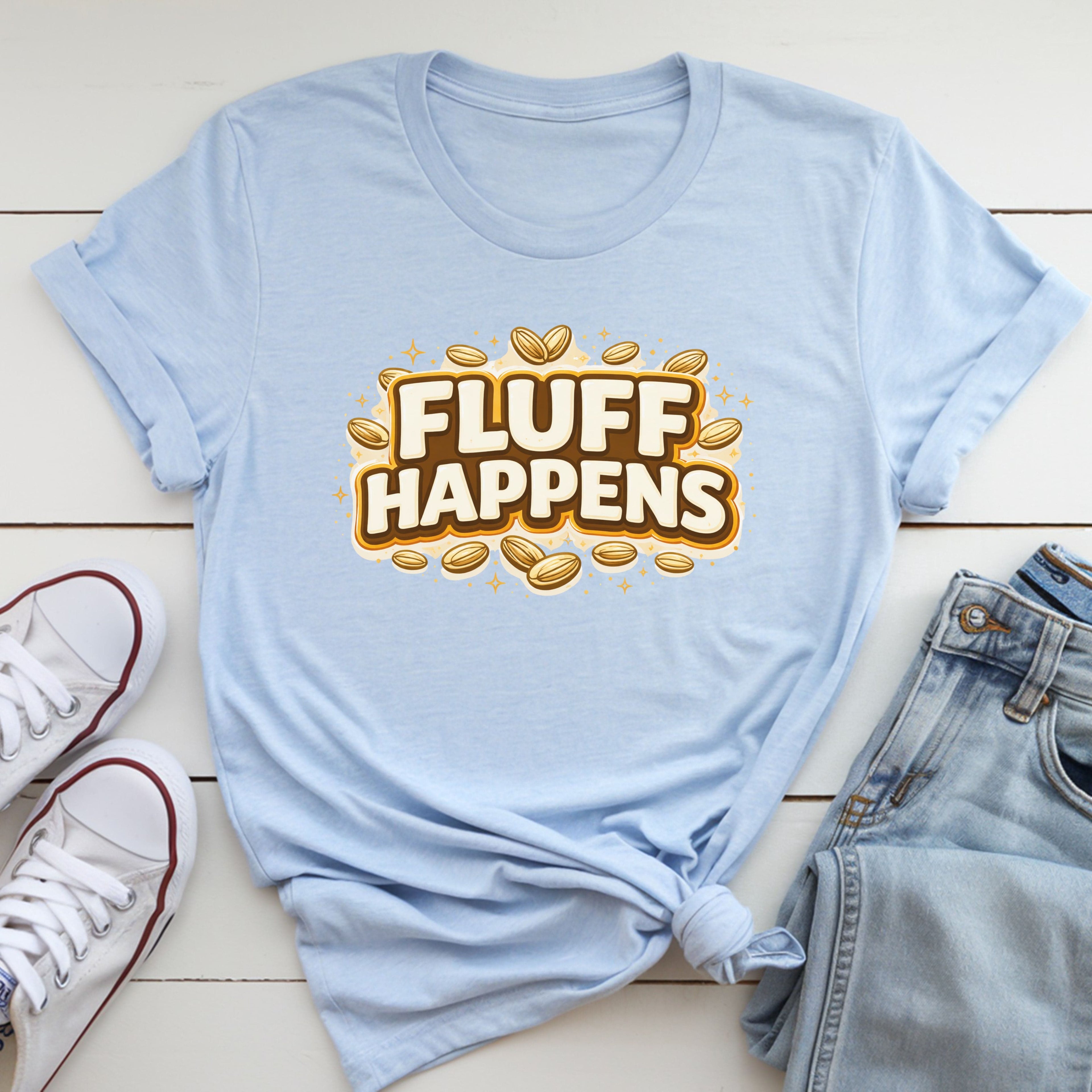 Fluff Happens T-Shirt