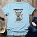 Innocent Until T-Shirt