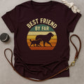 Best Friend by Far T-Shirt