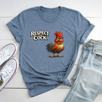 Respect The Cock T-Shirt