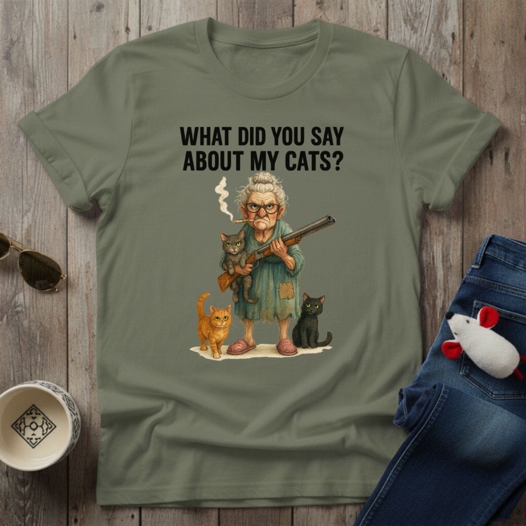 You Say What T-Shirt