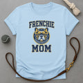 Frenchie Mom T-Shirt