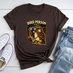 Bird Person 24/7 T-Shirt