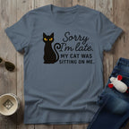 Sorry I'm Late T-Shirt