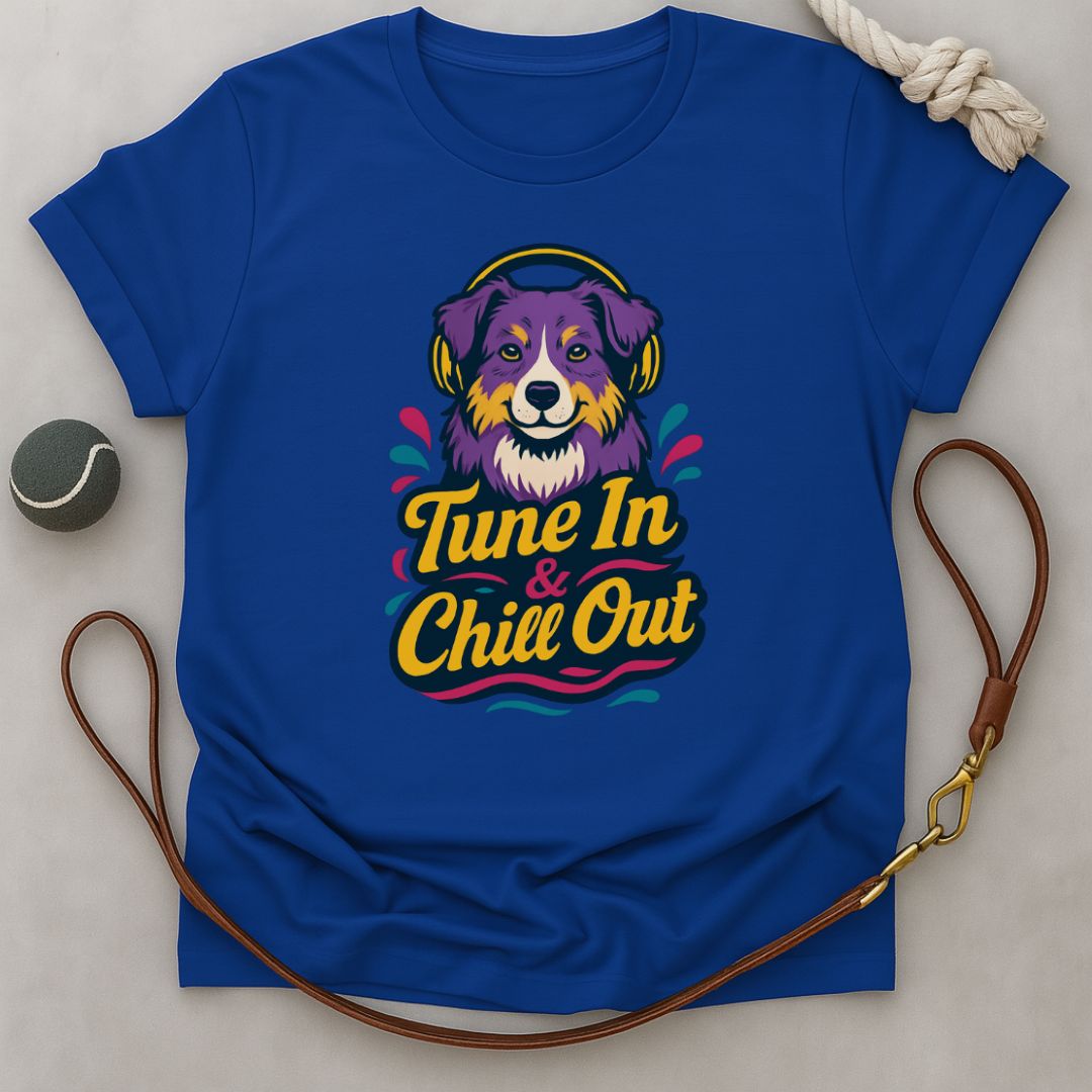 Tune In & Chill Out T-Shirt