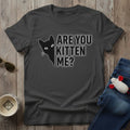 Kitten Me T-Shirt