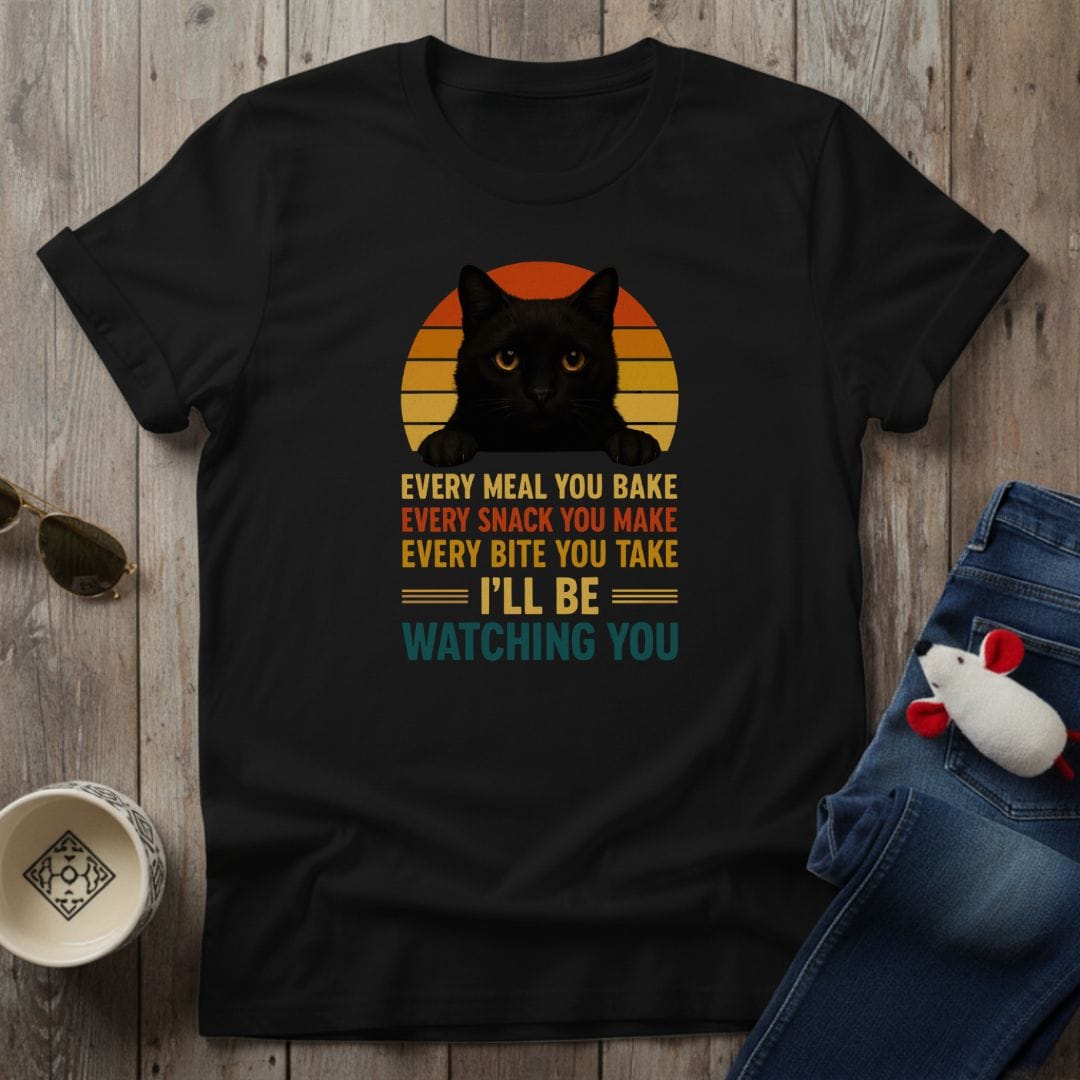I'll Be Watching You T-Shirt