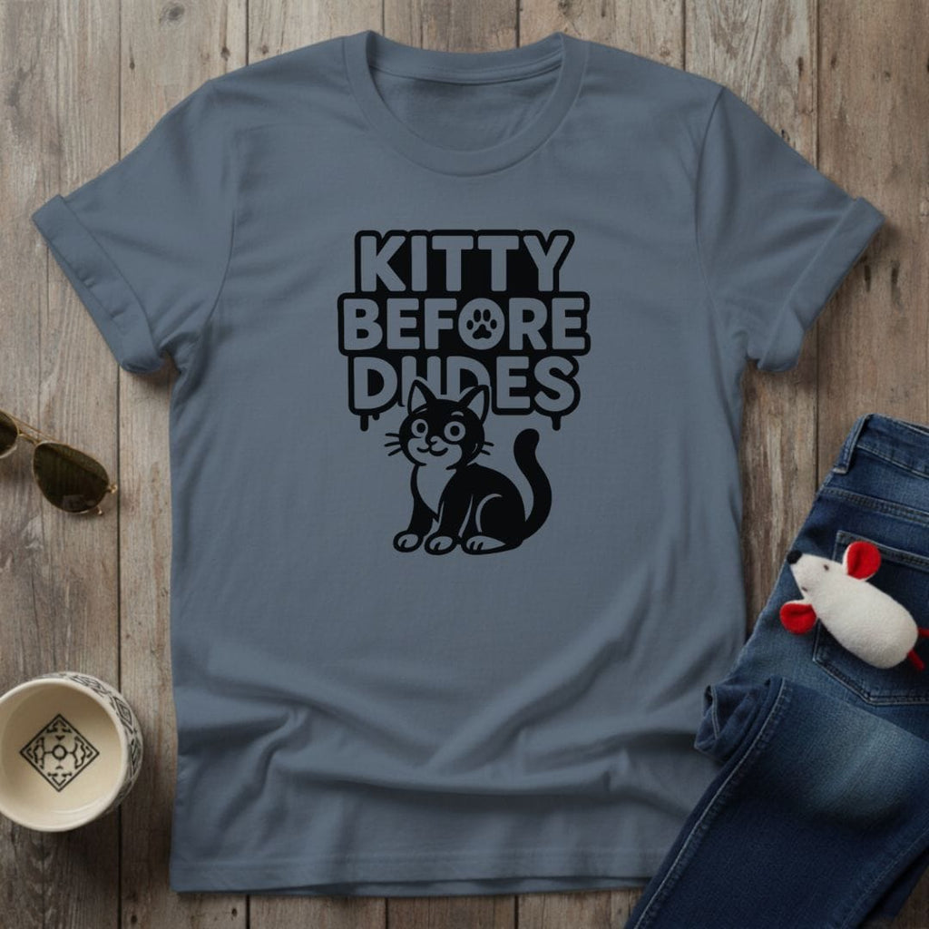 Kitty Before Dudes T-Shirt