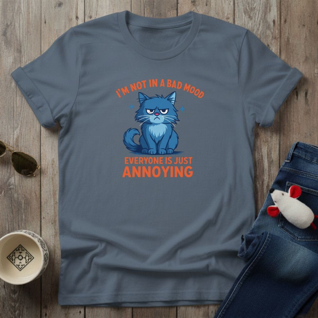 A Bad Mood T-Shirt