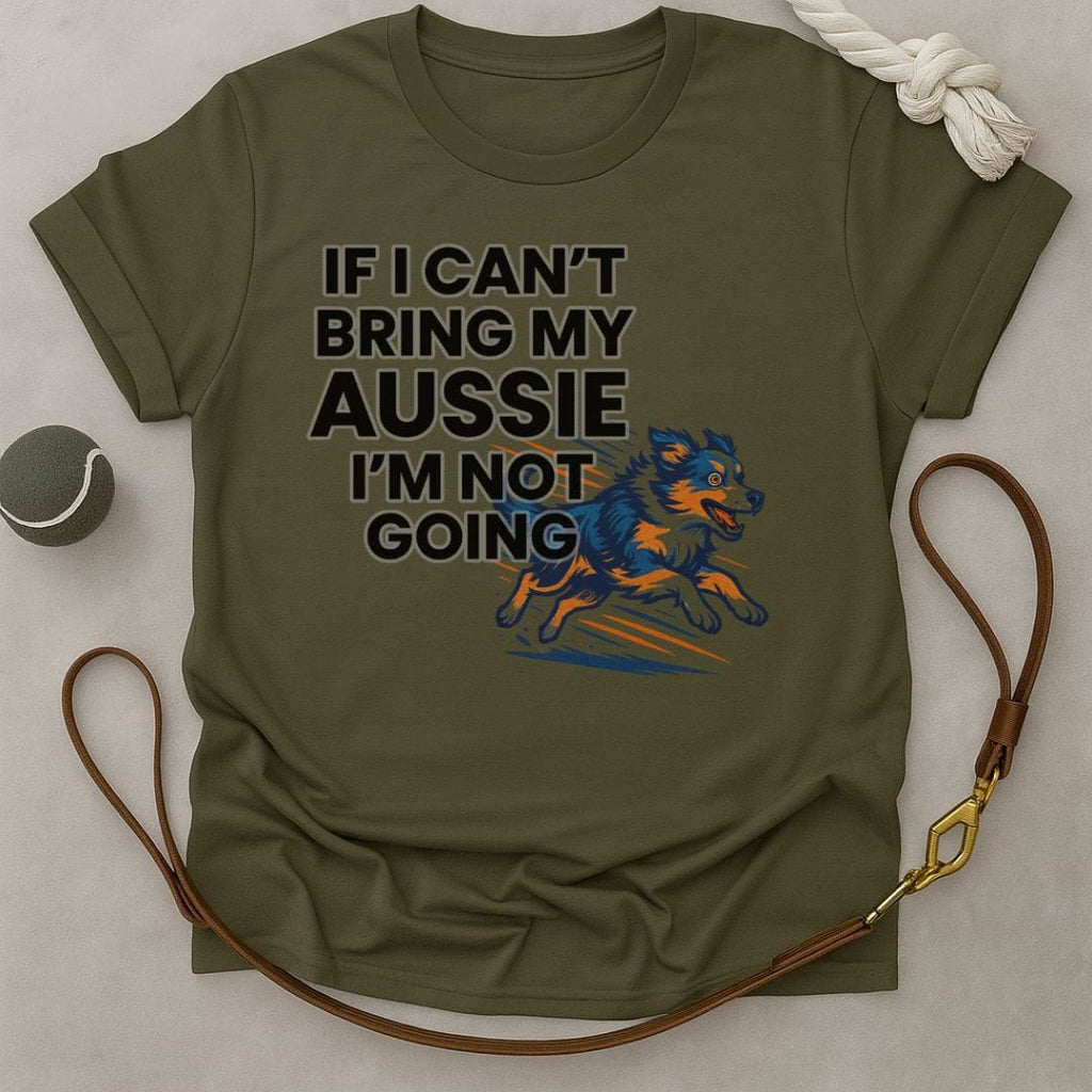 No Aussie, No Go T-Shirt