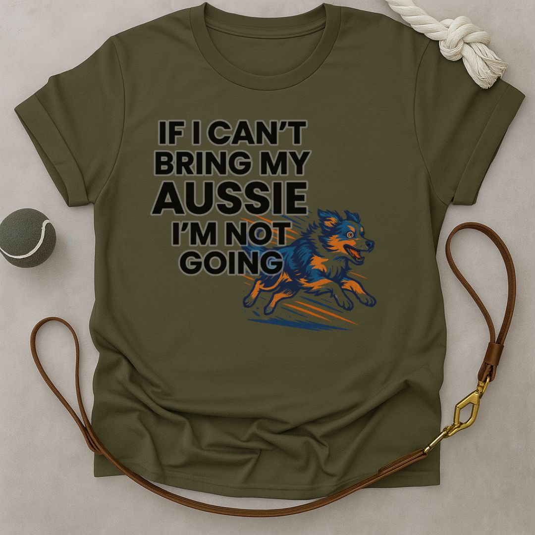 No Aussie, No Go T-Shirt