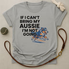 No Aussie, No Go T-Shirt