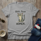 Those Women T-Shirt
