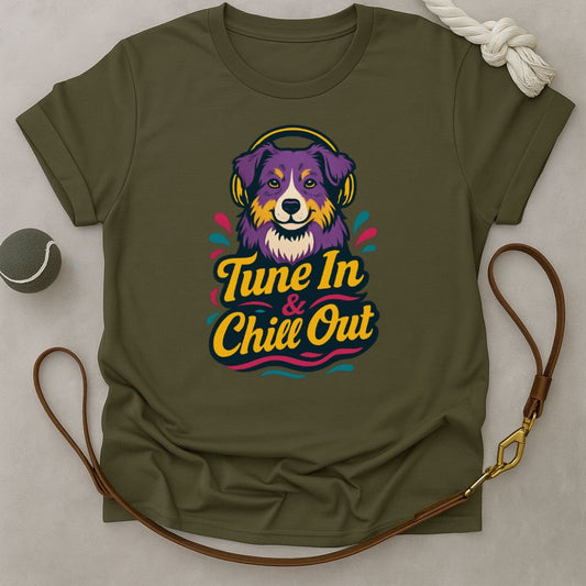 Tune In & Chill Out T-Shirt