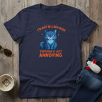 A Bad Mood T-Shirt