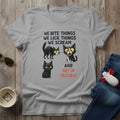 We Get In Trouble T-Shirt
