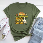 Zero Ducks Given T-Shirt