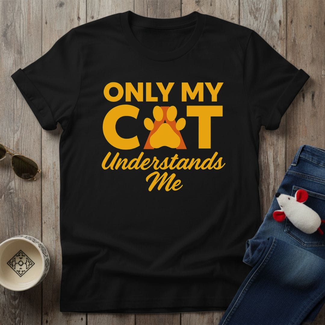Only My Cat T-Shirt