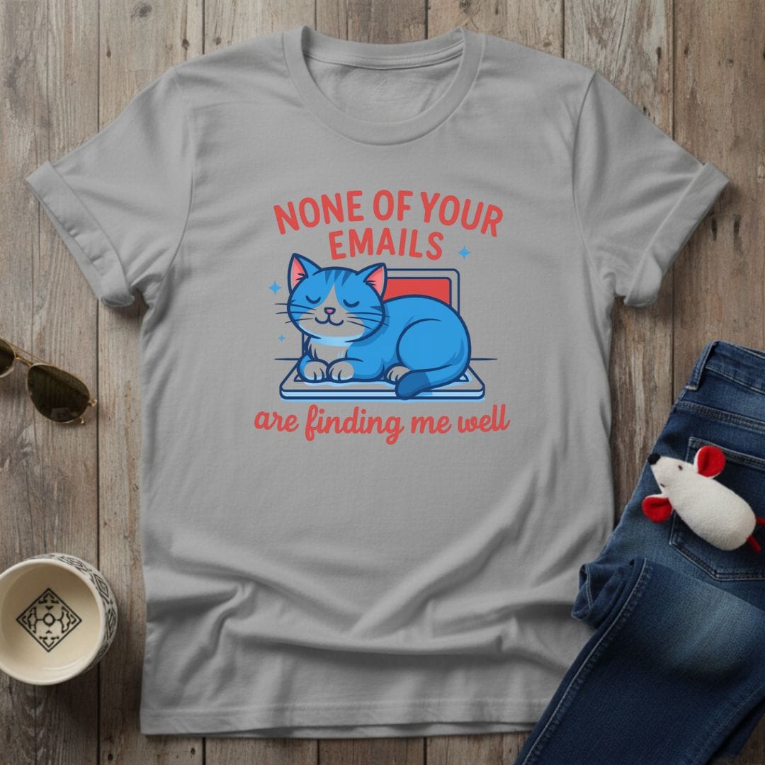 Your Emails T-Shirt