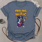 Feeling The Music T-Shirt
