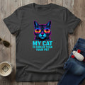 My Cat Is... T-Shirt