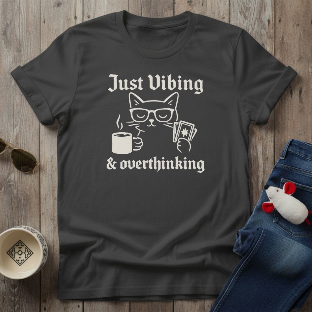 Overthinking T-Shirt