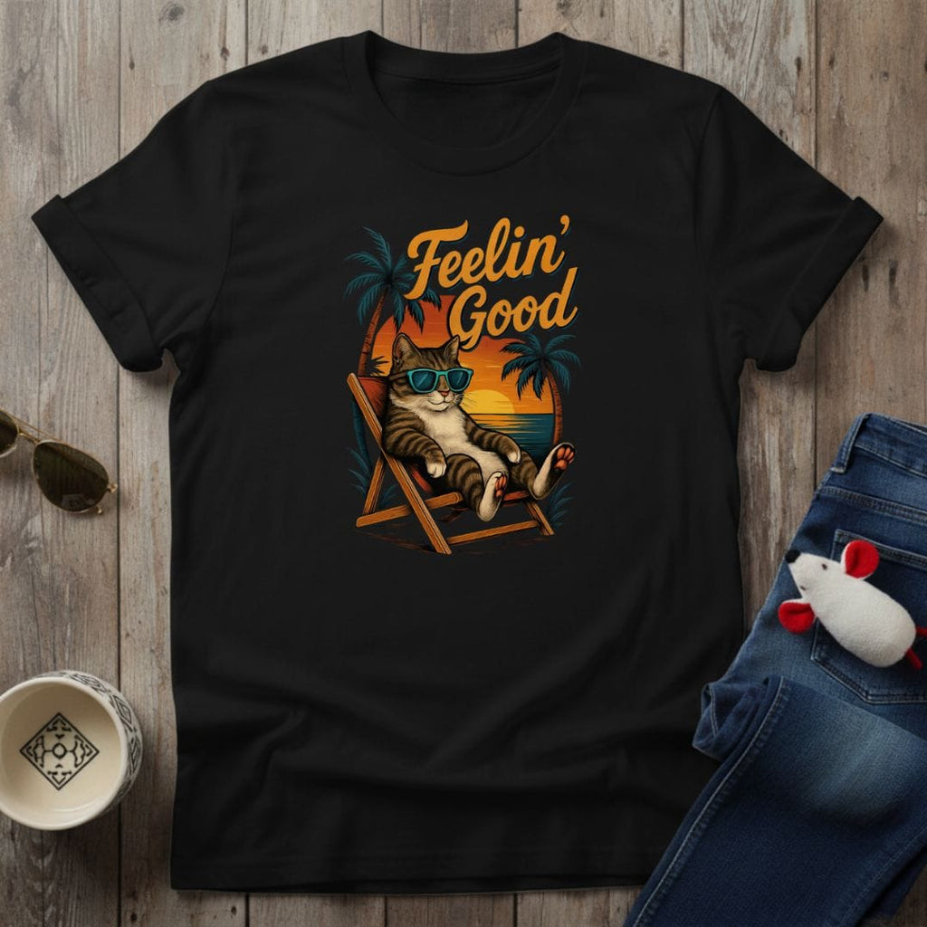 Feelin' Good T-Shirt
