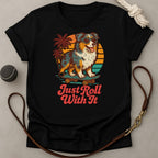 Just Roll With It T-Shirt