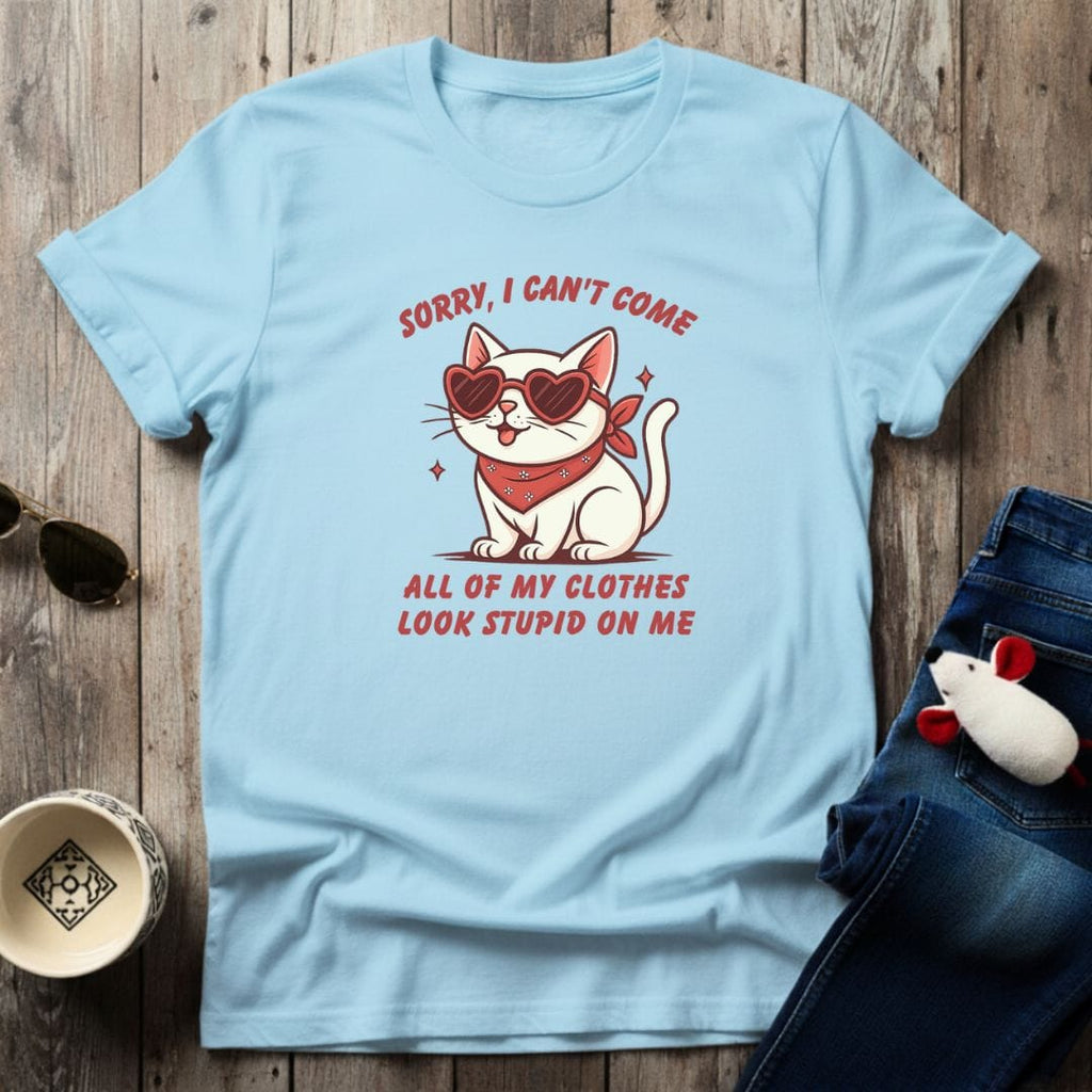 I Can't Come T-Shirt